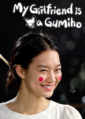 My Girlfriend Is a Gumiho